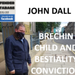 JOHN DALL BRECHIN CHILD AND BESTIALITY CONVICTION