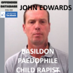 JOHN EDWARDS BASILDON PAEDOPHILE CHILD RAPIST