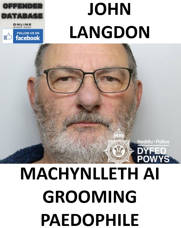 JOHN LANGDON MACHYNLLETH AI GROOMING PAEDOPHILE