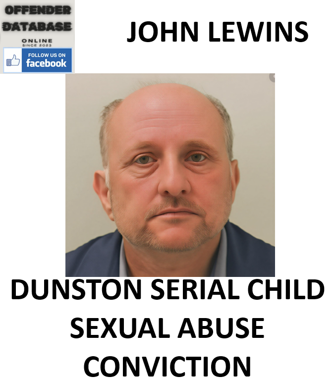 JOHN LEWINS DUNSTON SERIAL CHILD SEXUAL ABUSE CONVICTION