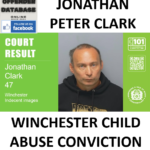 JONATHAN PETER CLARK WINCHESTER CHILD ABUSE CONVICTION