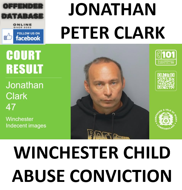 JONATHAN PETER CLARK WINCHESTER CHILD ABUSE CONVICTION