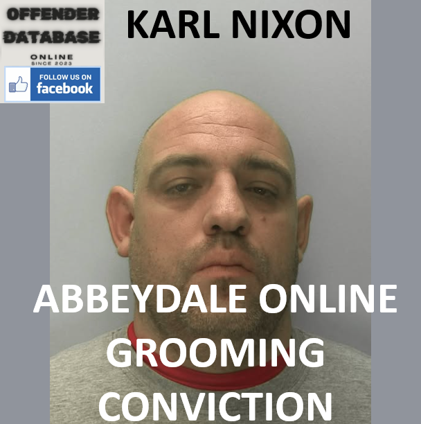 KARL NIXON ABBEYDALE ONLINE GROOMING CONVICTION