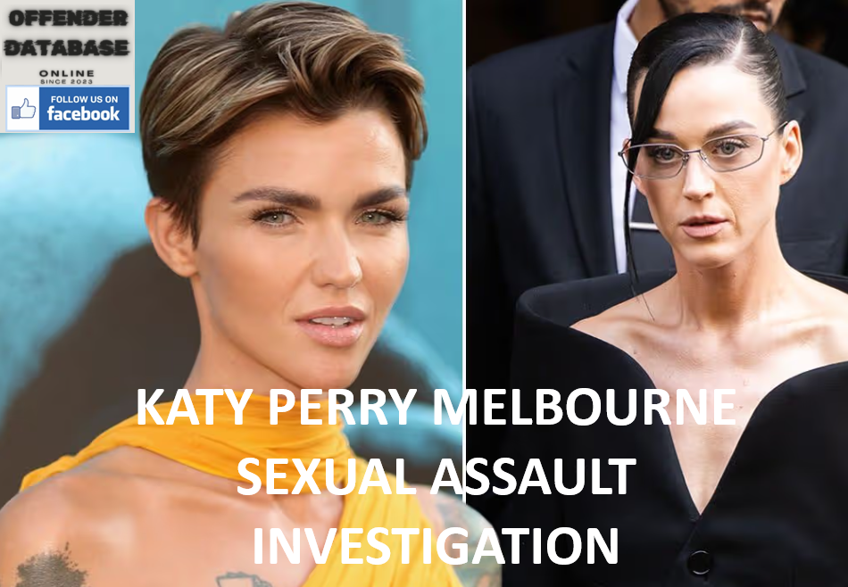 KATY PERRY MELBOURNE SEXUAL ASSAULT INVESTIGATION