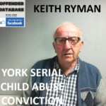 KEITH RYMAN YORK SERIAL CHILD ABUSE CONVICTION
