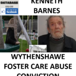 KENNETH BARNES WYTHENSHAWE FOSTER CARE ABUSE CONVICTION