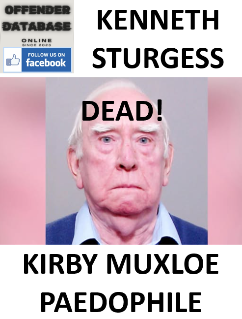 KENNETH STURGESS KIRBY MUXLOE CHILD ABUSE CONVICTION AND DEATH
