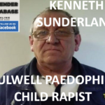 KENNETH SUNDERLAND BULWELL PAEDOPHILE CHILD RAPIST