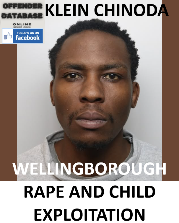 KLEIN CHINODA WELLINGBOROUGH RAPE AND CHILD EXPLOITATION