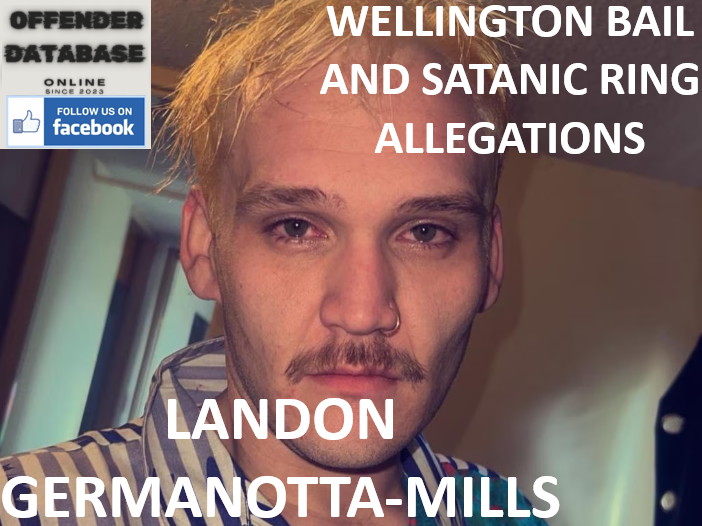 LANDON GERMANOTTA-MILLS WELLINGTON BAIL AND SATANIC RING ALLEGATIONS