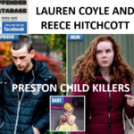 LAUREN COYLE AND REECE HITCHCOTT PRESTON CHILD KILLERS
