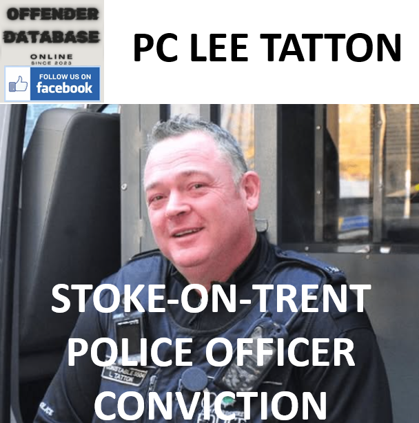 LEE TATTON STOKE-ON-TRENT POLICE OFFICER CONVICTION