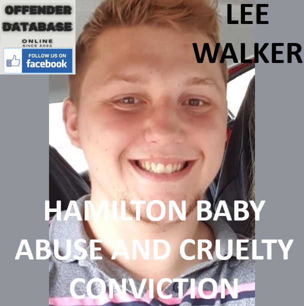 LEE WALKER HAMILTON BABY ABUSE AND CRUELTY CONVICTION