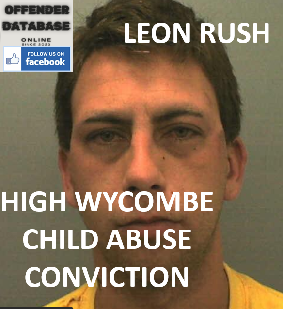 LEON RUSH HIGH WYCOMBE CHILD ABUSE CONVICTION