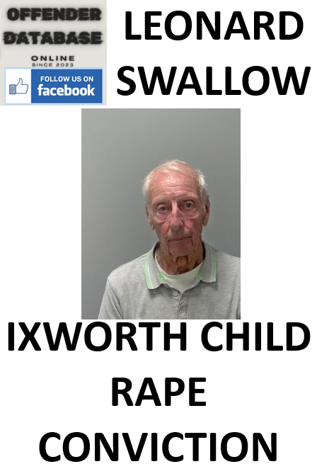 LEONARD SWALLOW IXWORTH CHILD RAPE CONVICTION