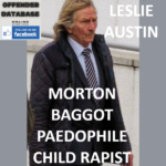 LESLIE AUSTIN MORTON BAGGOT PAEDOPHILE CHILD RAPIST