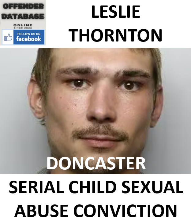 LESLIE THORNTON DONCASTER SERIAL CHILD SEXUAL ABUSE CONVICTION