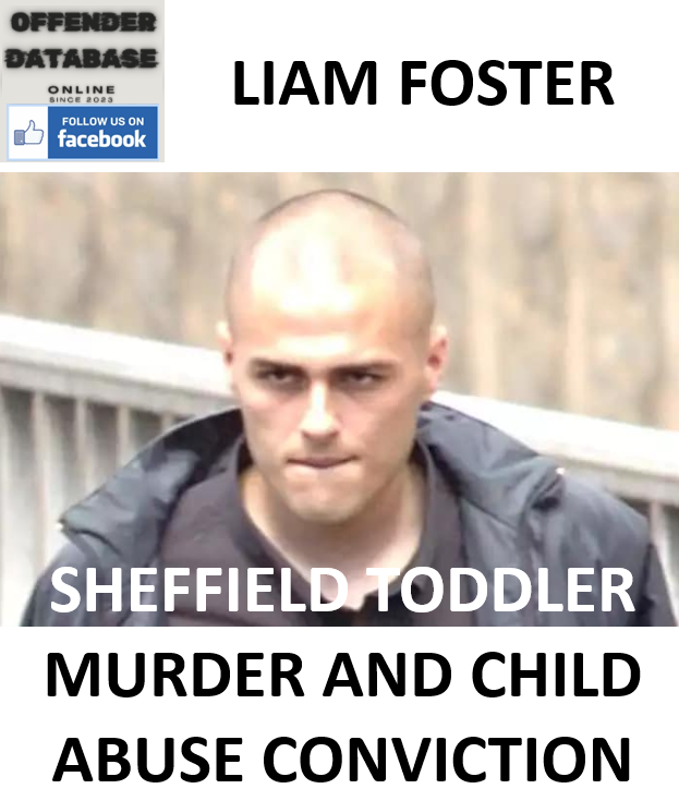 LIAM FOSTER SHEFFIELD TODDLER MURDER AND CHILD ABUSE CONVICTION