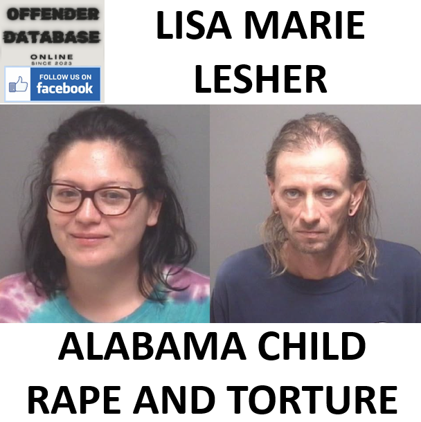 LISA MARIE LESHER ALABAMA CHILD RAPE AND TORTURE