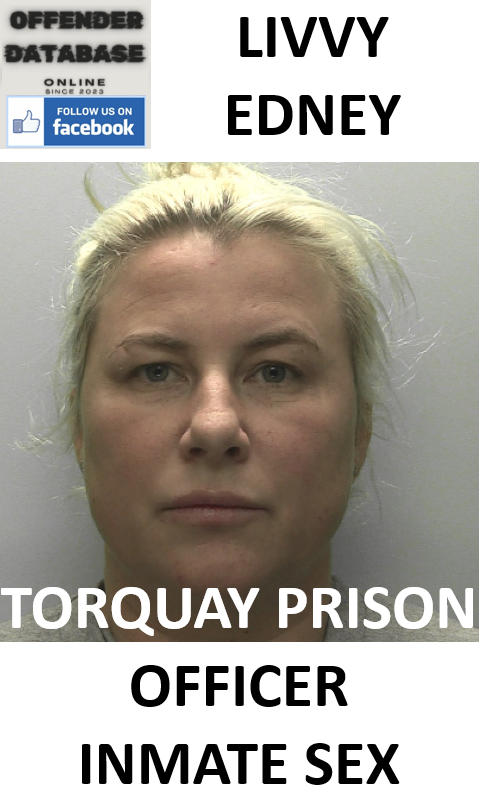 LIVVY EDNEY TORQUAY PRISON OFFICER MISCONDUCT CONVICTION