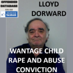 LLOYD DORWARD WANTAGE CHILD RAPE AND ABUSE CONVICTION