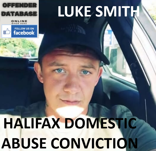 LUKE SMITH HALIFAX DOMESTIC ABUSE CONVICTION