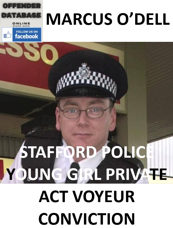 MARCUS O’DELL STAFFORD POLICE YOUNG GIRL PRIVATE ACT VOYEUR CONVICTION