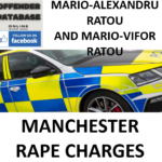 MARIO-ALEXANDRU RATOU AND MARIO-VIFOR RATOU MANCHESTER RAPE CHARGES