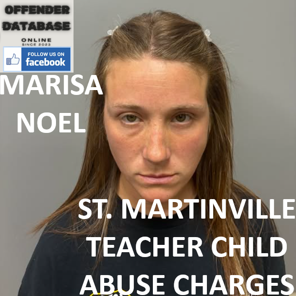 MARISA NOEL ST. MARTINVILLE TEACHER CHILD ABUSE CHARGES