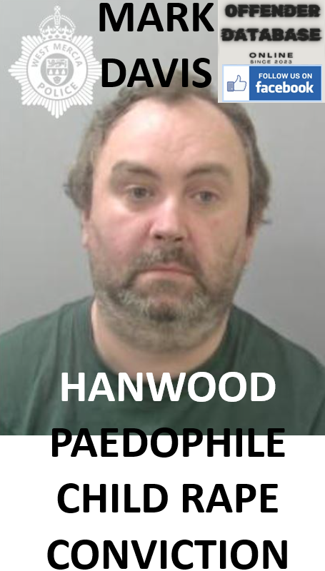 MARK DAVIS HANWOOD PAEDOPHILE CHILD RAPE CONVICTION