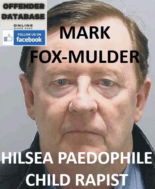 MARK FOX-MULDER HILSEA PAEDOPHILE CHILD RAPIST
