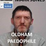 MARK JONES OLDHAM PAEDOPHILE CHILD RAPIST