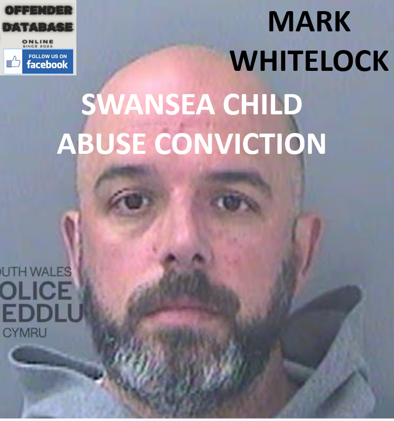 MARK WHITELOCK SWANSEA CHILD ABUSE CONVICTION