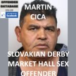 MARTIN CICA SLOVAKIAN DERBY MARKET HALL SEX OFFENDER
