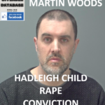 MARTIN WOODS HADLEIGH CHILD RAPE CONVICTION
