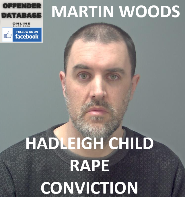 MARTIN WOODS HADLEIGH CHILD RAPE CONVICTION