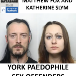 MATTHEW FOX AND KATHERINE SLYM YORK PAEDOPHILE SEX OFFENDERS