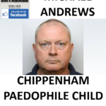 MICHAEL ANDREWS CHIPPENHAM PAEDOPHILE CHILD SEX OFFENDER