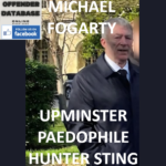 MICHAEL FOGARTY UPMINSTER PAEDOPHILE HUNTER STING