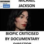 MICHAEL JACKSON BIOPIC CRITICISED BY DOCUMENTARY DIRECTOR