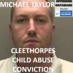 MICHAEL TAYLOR CLEETHORPES CHILD ABUSE CONVICTION