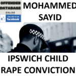 MOHAMMED SAYID IPSWICH CHILD RAPE CONVICTION