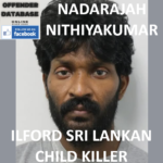 NADARAJAH NITHIYAKUMAR ILFORD SRI LANKAN CHILD KILLER