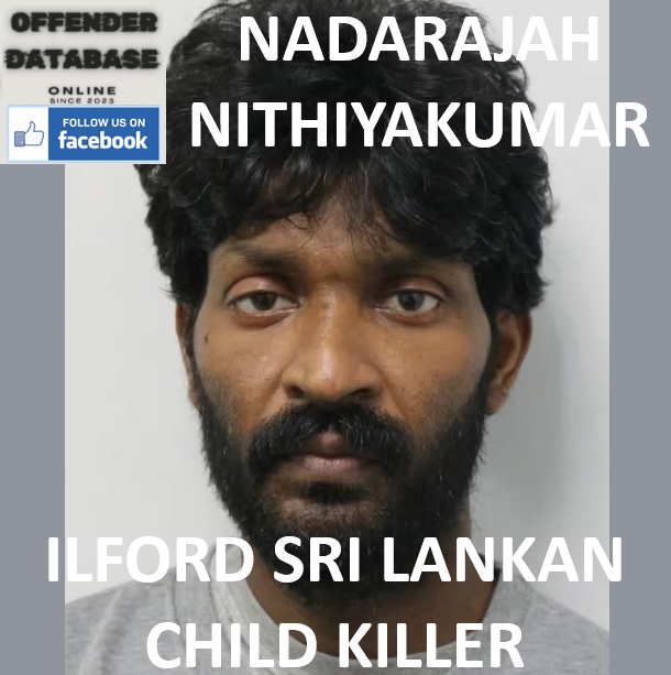 NADARAJAH NITHIYAKUMAR ILFORD SRI LANKAN CHILD KILLER