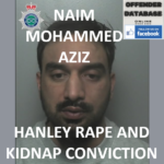 NAIM MOHAMMED AZIZ HANLEY RAPE AND KIDNAP CONVICTION