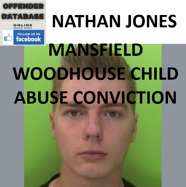 NATHAN JONES MANSFIELD WOODHOUSE CHILD ABUSE CONVICTION