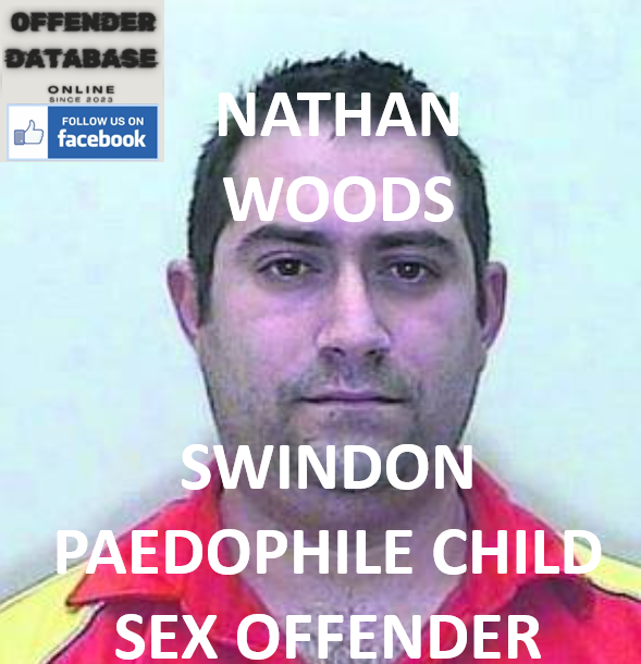 Nathan Woods Swindon Paedophile Child Sex Offender