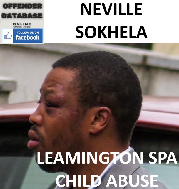 NEVILLE SOKHELA LEAMINGTON SPA CHILD ABUSE AND GROOMING