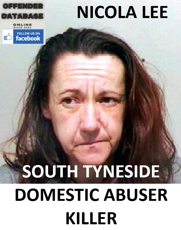 NICOLA LEE SOUTH TYNESIDE DOMESTIC ABUSER KILLER NICOLA LEE SOUTH TYNESIDE DOMESTIC ABUSER KILLER
