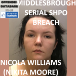 NICOLA WILLIAMS (NIKITA MOORE) MIDDLESBROUGH SERIAL SHPO BREACH CONVICTION